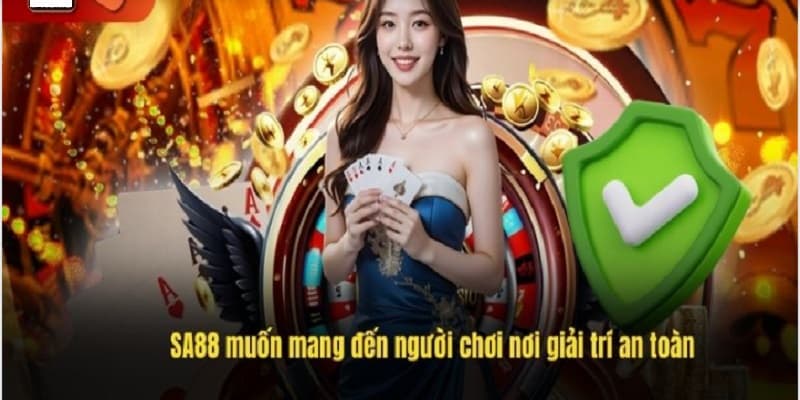 Sa88 mang đến trải nghiệm cá cược an toàn